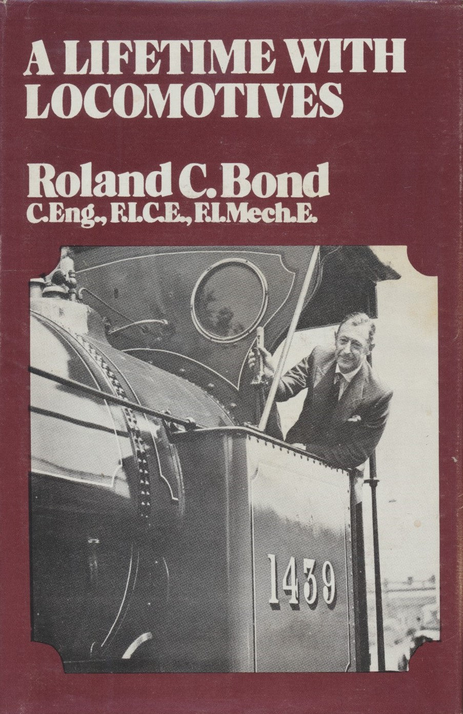 A Lifetime with Locomotives