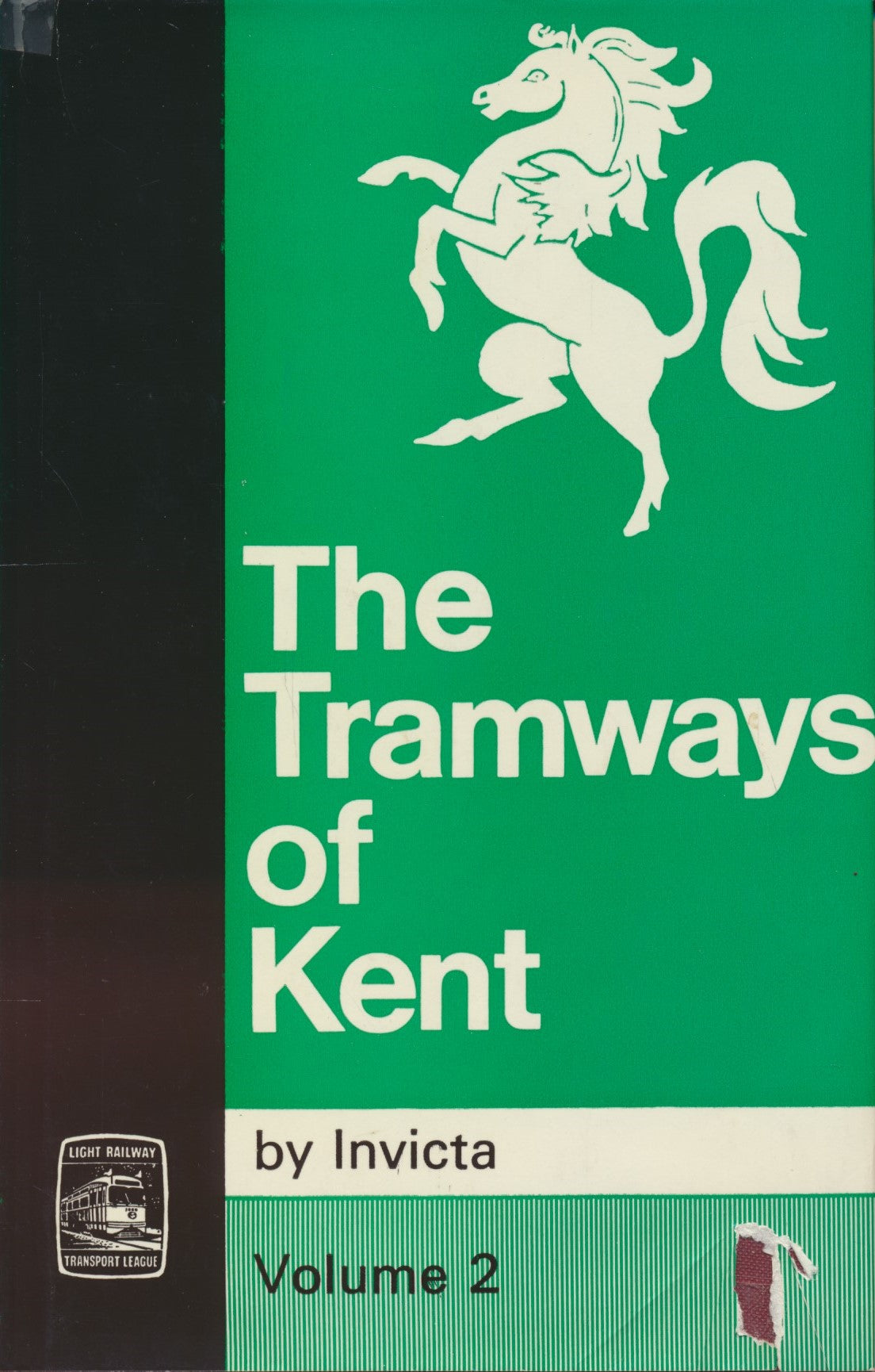 The Tramways of Kent, Volume 2