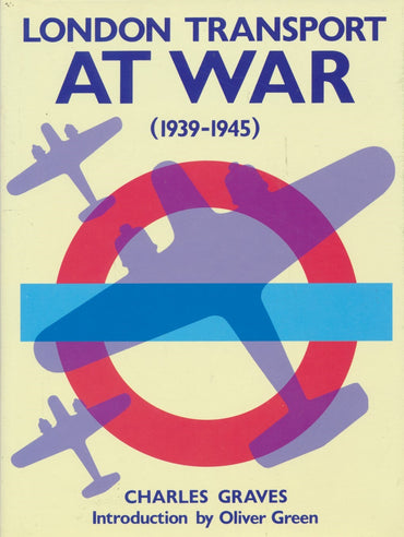 London Transport at War (1939-1945)