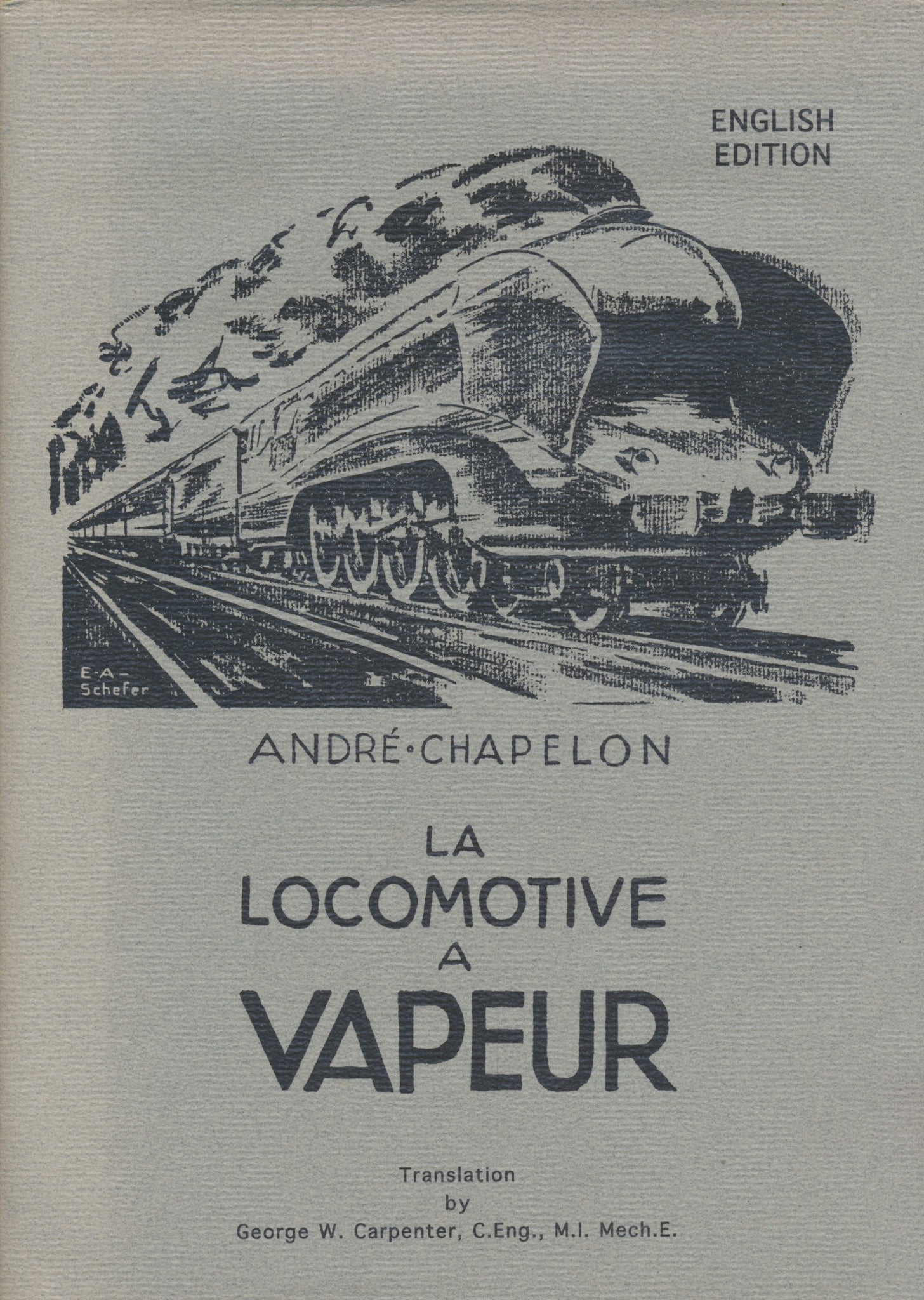 La Locomotive a Vapeur: English Edition