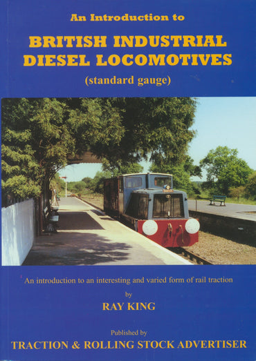 An Introduction to British Industrial Diesel Locomotives