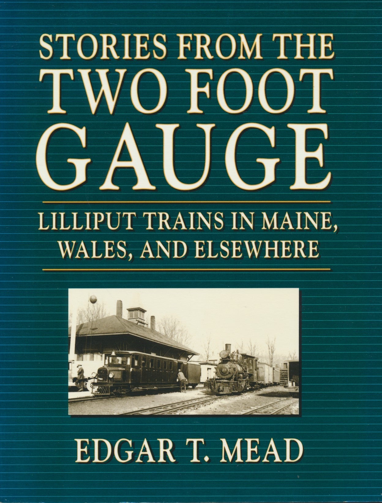 Stories from the Two Foot Gauge