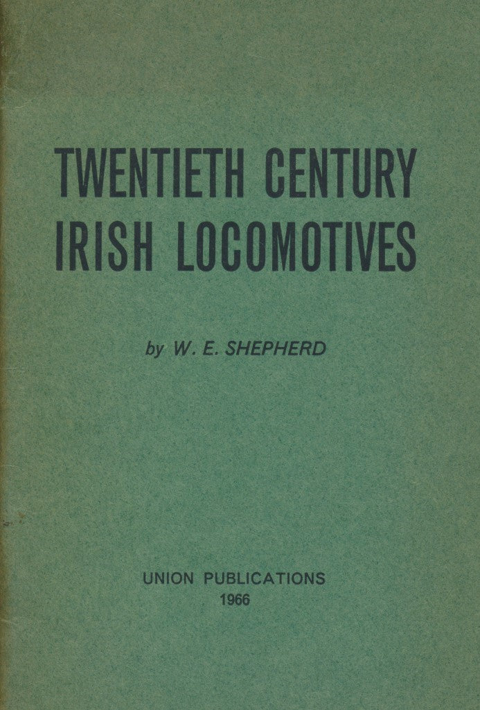 Twentieth Century Irish Locomotives