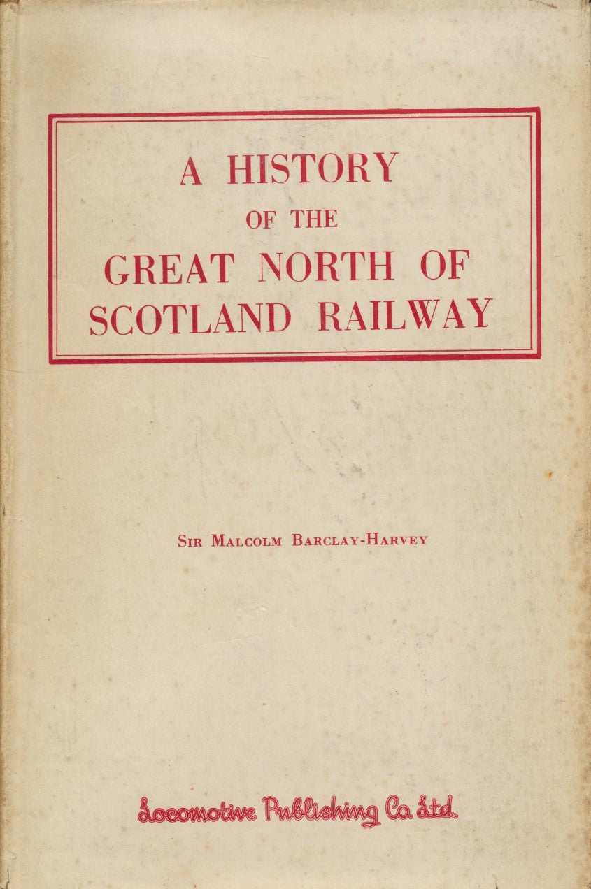 A History of the Great North of Scotland Railway