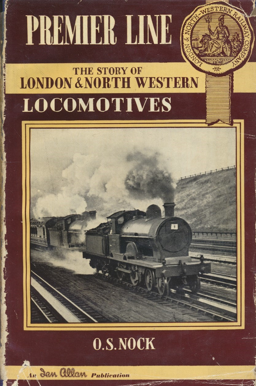Premier Line - The Story of London & North Western Railway Locomotives