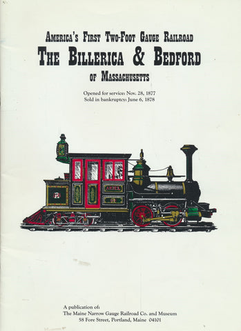 America's First Two-Foot Gauge Railroad - The Billerica & Bedford of Massachusetts