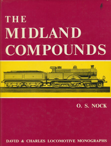 The Midland Compounds. David & Charles Locomotive Monographs