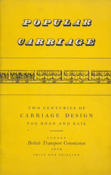 Popular Carriage - Two Centuries of Carriage Design for Road and Rail
