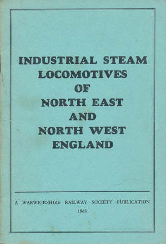 Industrial Steam Locomotives of North East and North West England