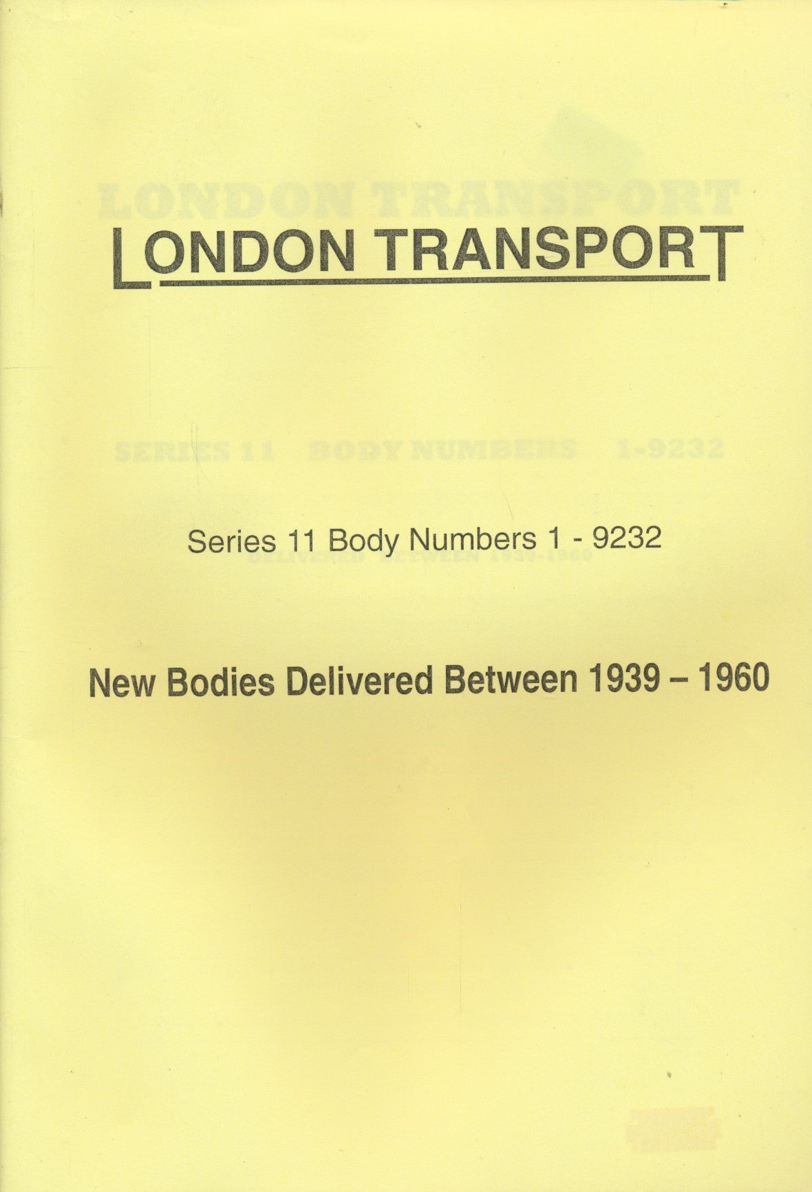 London Transport Series 11 Body Numbers 1-9232