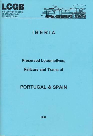 Preserved Locomotives, Railcars and Trams of Spain & Portugal