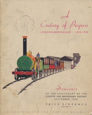 A Century Of Progress: London - Birmingham 1838-1938