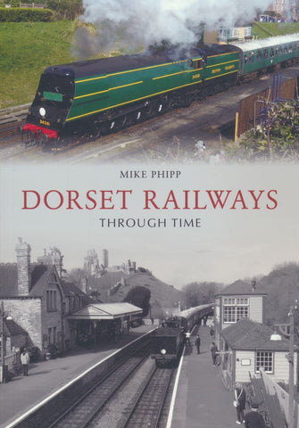 Dorset Railways Through Time