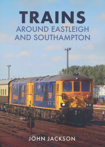 Trains Around Eastleigh and Southampton