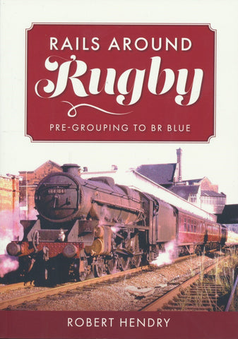 Rails Around Rugby: Pre-Grouping to BR Blue