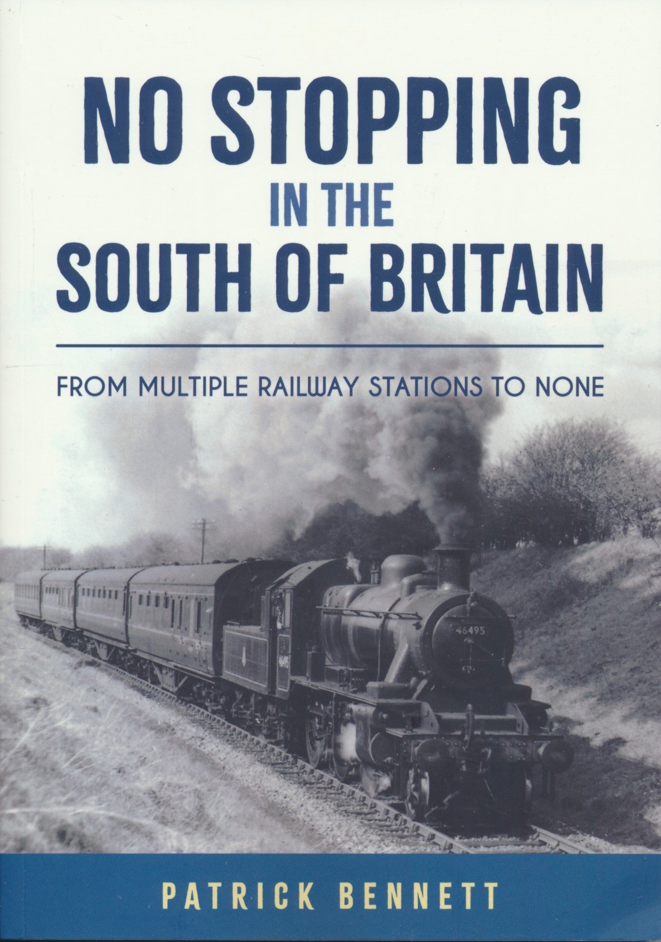 No Stopping in the South of Britain - From Multiple Railway Stations to None