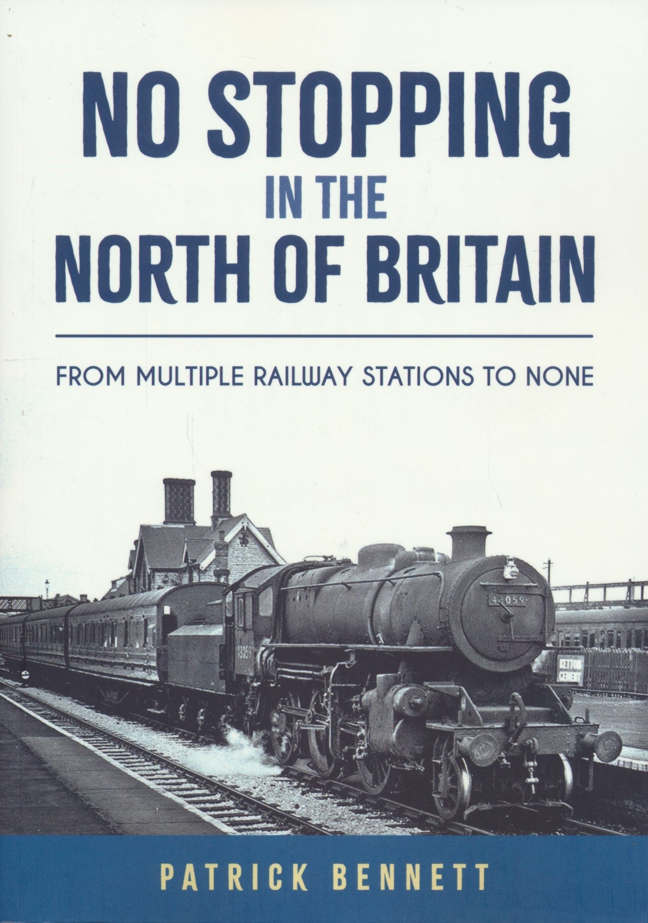 No Stopping in the North of Britain - From Multiple Railway Stations to None