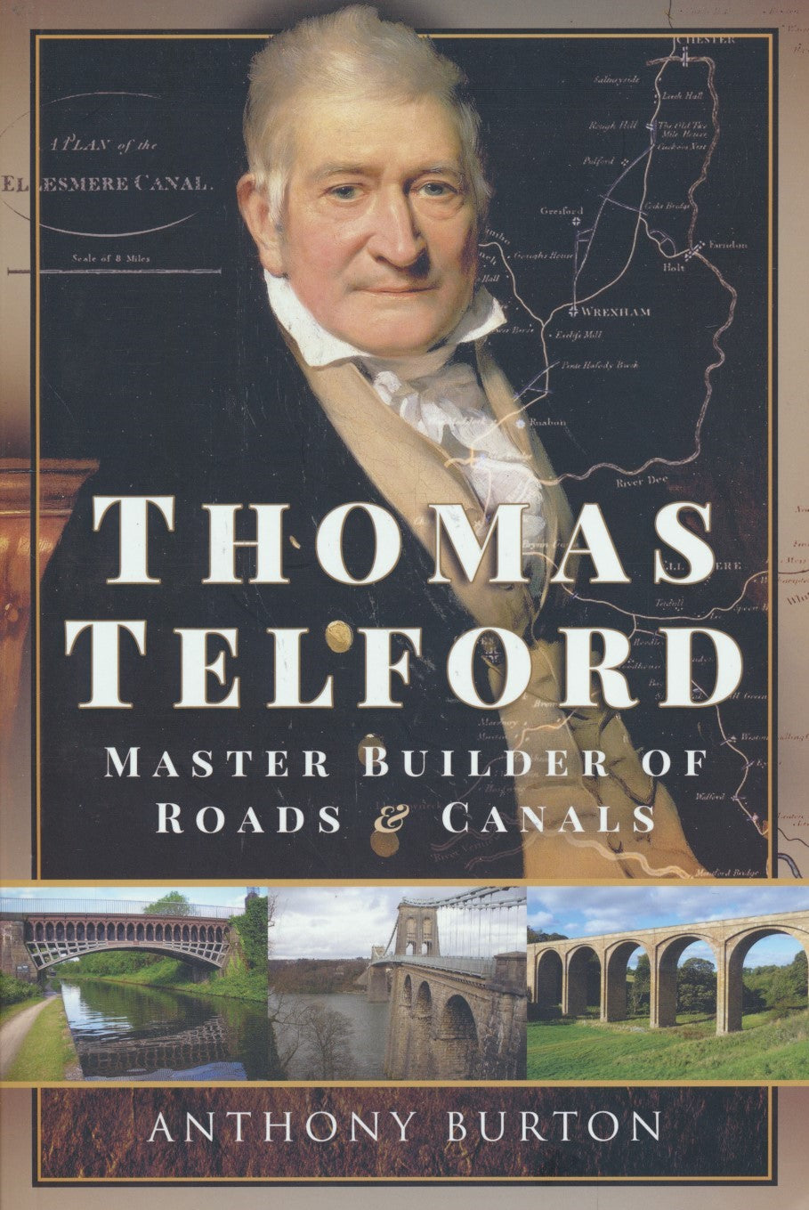 Thomas Telford - Master Builder of Roads and Canals