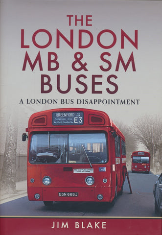 The London MB and SM Buses - A London Bus Disappointment