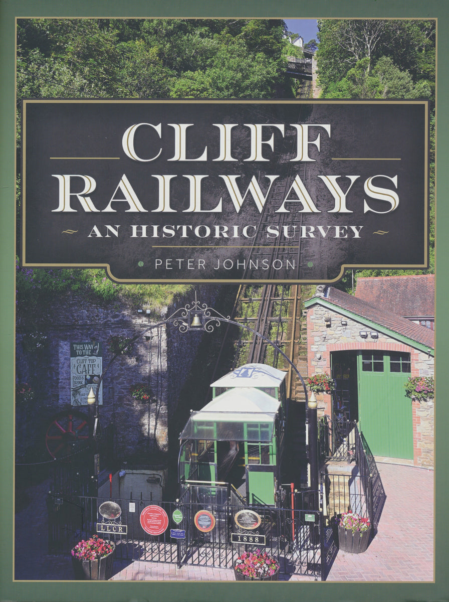 Cliff Rails Cliff Railways: An Historic Survey – Rail Books
