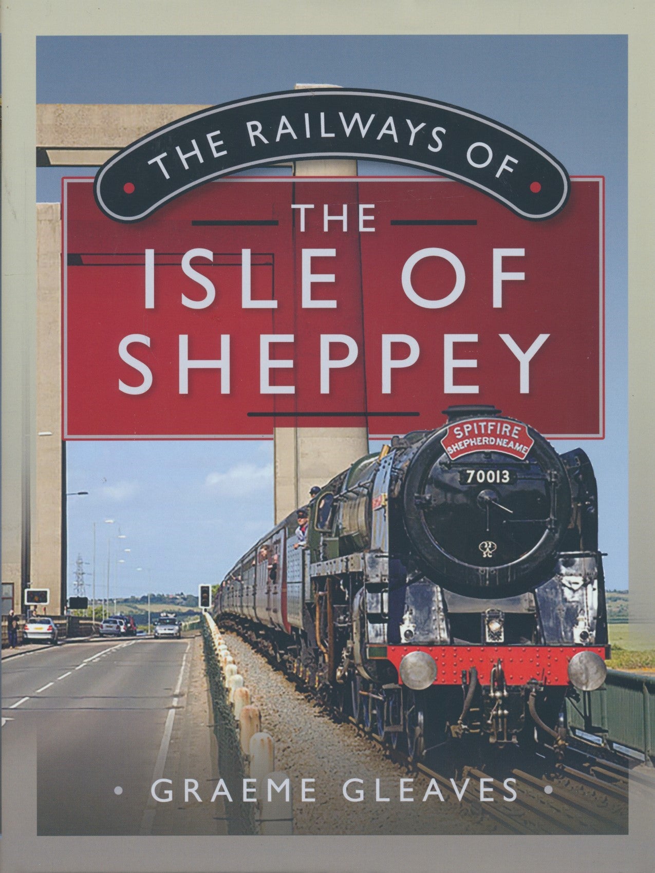 The Railways of the Isle of Sheppey