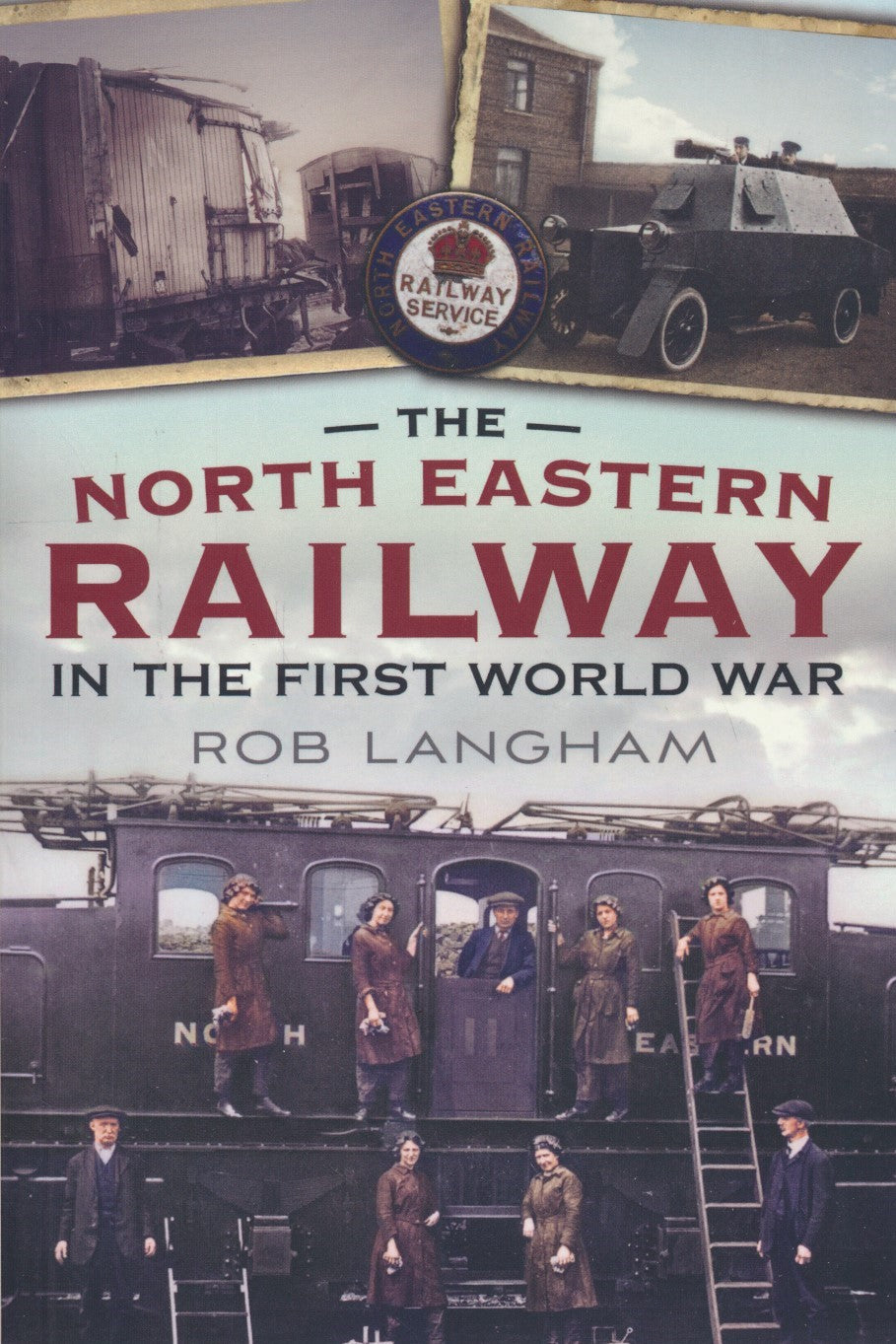 The North Eastern Railway in the First World War