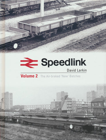 Speedlink Volume 2 - The Air-Braked 'New' Batches