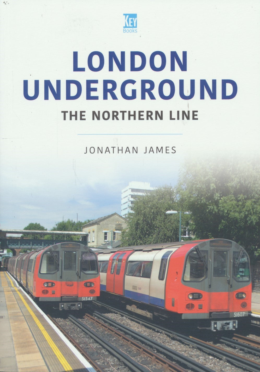 Transport Systems Series, Volume 9: London Underground: The Northern Line