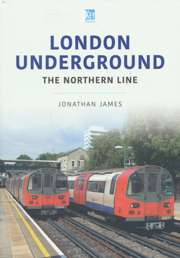 Transport Systems Series, Volume 9: London Underground: The Northern Line