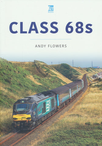 Britain's Railways Series, Volume 51 - Class 68s
