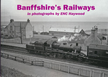 Banffshire's Railways in Photographs