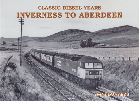 Classic Diesel Years – Inverness to Aberdeen