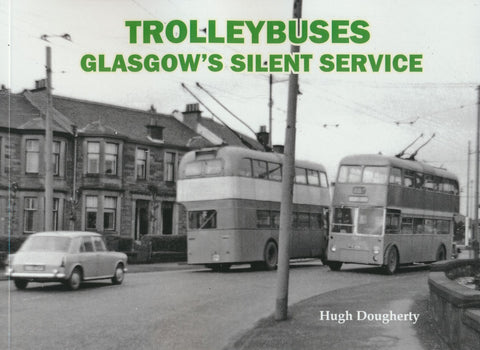 Trolleybuses: Glasgow's Silent Service