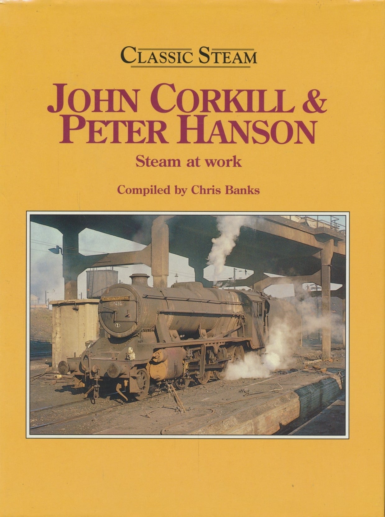 Classic Steam: John Corkhill and Peter Hanson Steam at Work