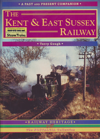 The Kent and East Sussex Railway (Past & Present Companion)
