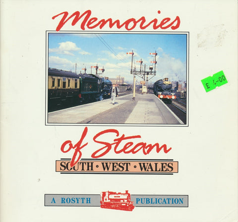 Memories Of Steam South West Wales