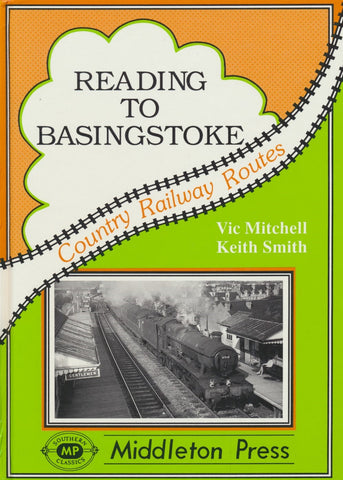 SALE Reading to Basingstoke (Country Railway Routes)