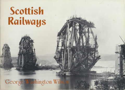 George Washington Wilson and the Scottish Railways