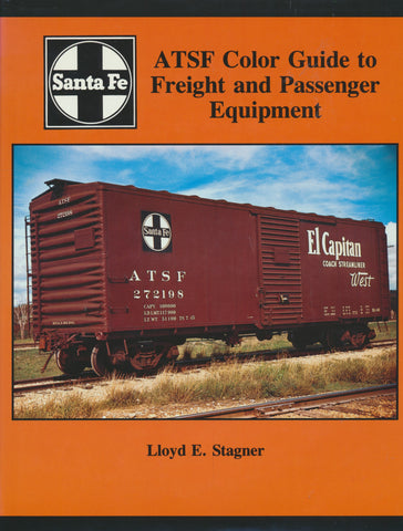 ATSF Color Guide to Freight and Passenger Equipment (Santa Fe)