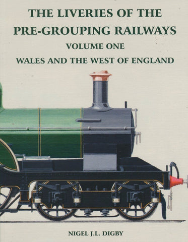 REPRINT The Liveries of the Pre-Grouping Railways Volume One