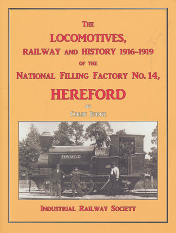 The Locomotives Railway and History 1916-1919 of National Filling Factory No.14 Hereford