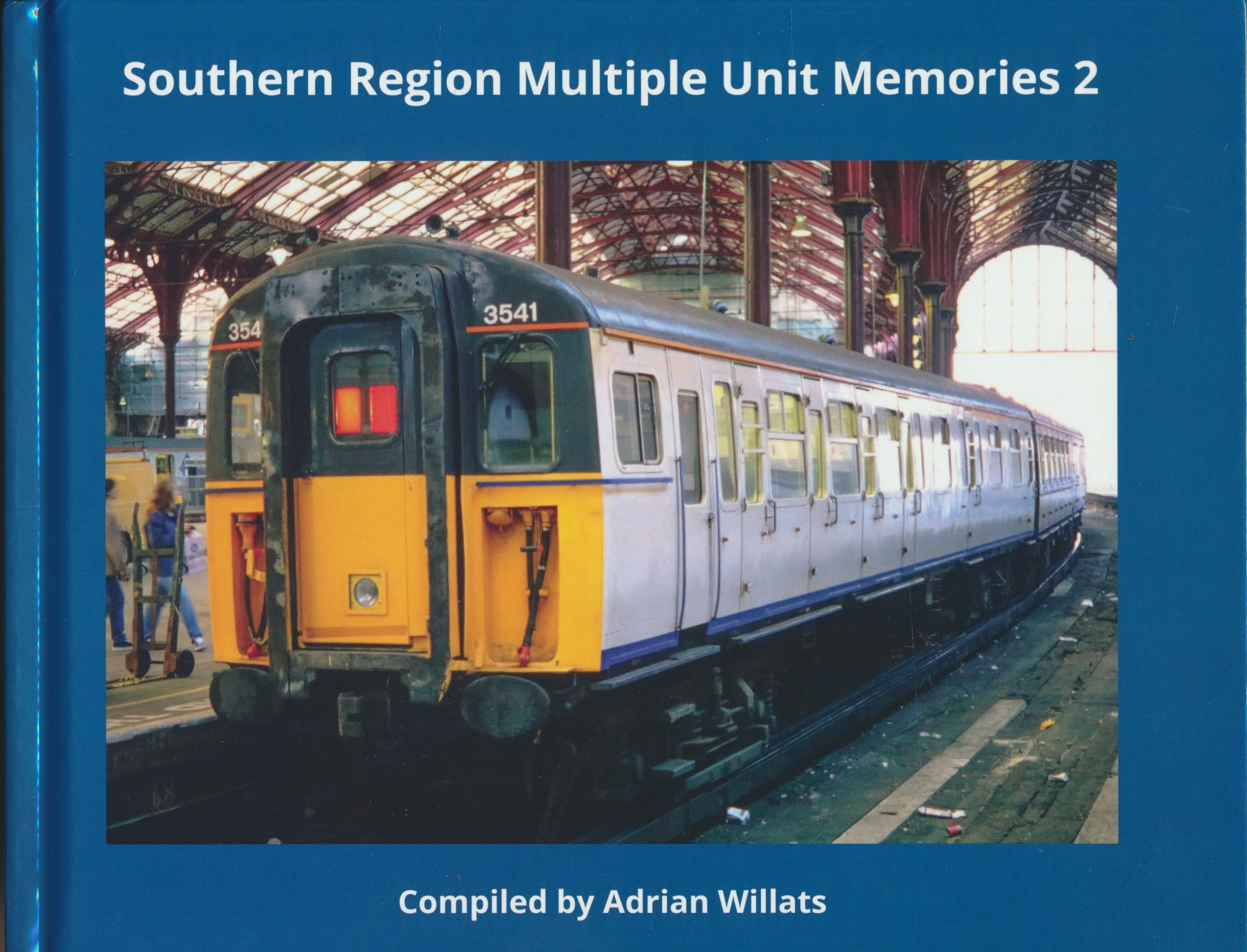 Southern Region Multiple Unit Memories 2 – Rail Books