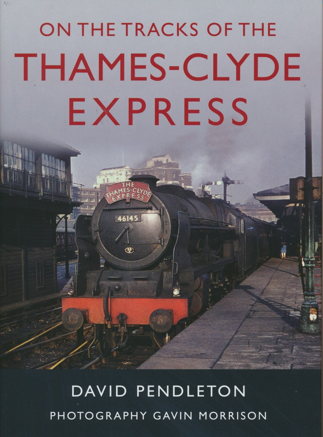 On The Tracks Of The Thames-Clyde Express