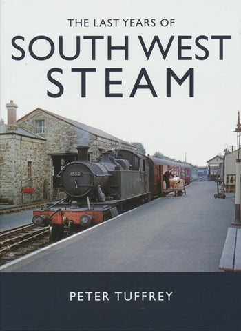 The Last Years of South West Steam
