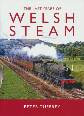 The Last Years of Welsh Steam