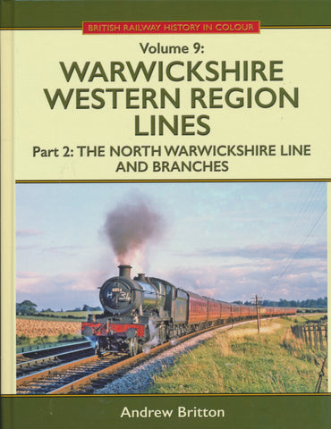 Warwickshire Western Region Lines - Part 2: The North Warwickshire Line and Branches