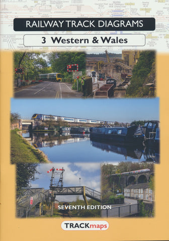 Railway Track Diagrams: 3 Western & Wales (7th ed)