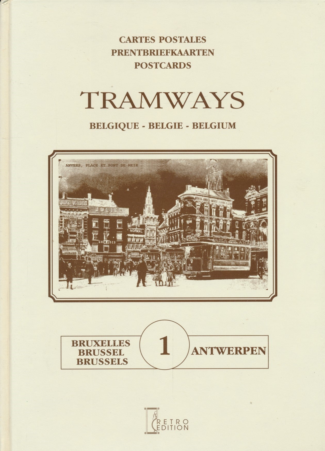 Cartes postales/Prentbriefkaarten/Postcards; Tramways Belgique/Belgie/Belgium; Tome 1