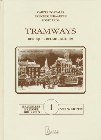 Cartes postales/Prentbriefkaarten/Postcards; Tramways Belgique/Belgie/Belgium; Tome 1