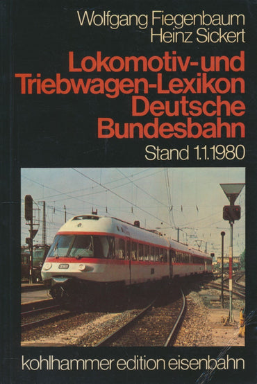 Lokomotiv- und Triebwagen-Lexikon Deutsche Bundesbahn Stand 1. 1. 1980